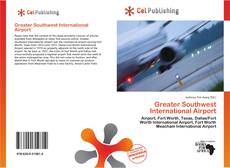 Portada del libro de Greater Southwest International Airport