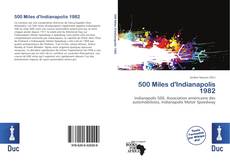 Bookcover of 500 Miles d'Indianapolis 1982