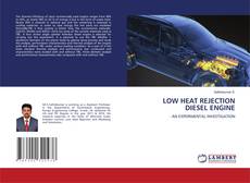 Copertina di LOW HEAT REJECTION DIESEL ENGINE