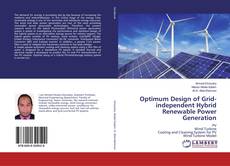 Couverture de Optimum Design of Grid-independent Hybrid Renewable Power Generation