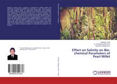 Effect on Salinity on Bio-chemical Parameters of Pearl Millet kitap kapağı