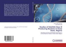 Couverture de Studies of blaOXA Class D Producing Bacteria in Kano State, Nigeria
