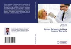 Buchcover von Recent Advances in Glass Ionomer Cements