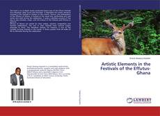 Copertina di Artistic Elements in the Festivals of the Effutus-Ghana