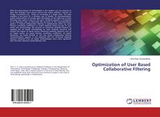 Bookcover of Optimization of User Based Collaborative Filtering
