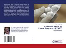 Copertina di Adherence model for People living with HIV/AIDS
