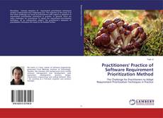 Practitioners' Practice of Software Requirement Prioritization Method kitap kapağı