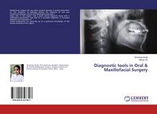 Couverture de Diagnostic tools in Oral & Maxillofacial Surgery