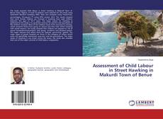 Couverture de Assessment of Child Labour in Street Hawking in Makurdi Town of Benue