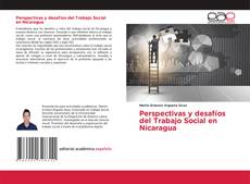 Bookcover of Perspectivas y desafíos del Trabajo Social en Nicaragua