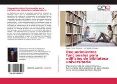 Requerimientos funcionales para edificios de biblioteca universitaria的封面
