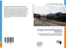 Обложка Oregon And Northwestern Railroad