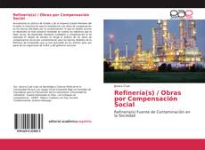 Refinería(s) / Obras por Compensación Social kitap kapağı