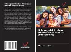 Bookcover of Rola zagadek i zabaw dziecięcych w edukacji przedszkolnej