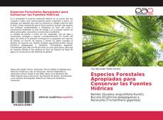 Copertina di Especies Forestales Apropiadas para Conservar las Fuentes Hídricas