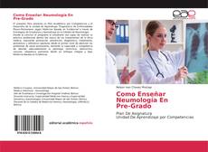 Portada del libro de Como Enseñar Neumología EnPre-Grado