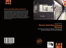 Bookcover of Denver And New Orleans Railroad