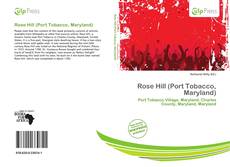 Buchcover von Rose Hill (Port Tobacco, Maryland)