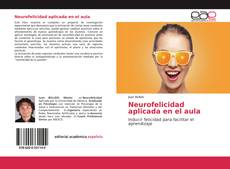 Portada del libro de Neurofelicidad aplicada en el aula