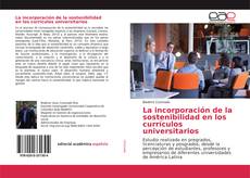 Copertina di La incorporación de la sostenibilidad en los currículos universitarios