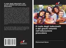 Bookcover of Il ruolo degli indovinelli e dei giochi infantili nell'educazione prescolare