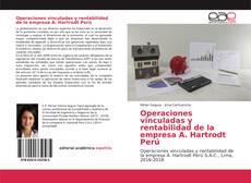 Portada del libro de Operaciones vinculadas y rentabilidad de la empresa A. Hartrodt Perú