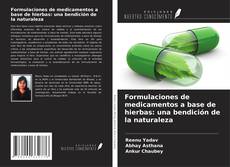 Borítókép a  Formulaciones de medicamentos a base de hierbas: una bendición de la naturaleza - hoz