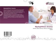 Bookcover of Myelophthisic Anemia