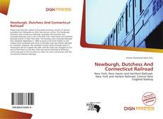 Bookcover of Newburgh, Dutchess And Connecticut Railroad