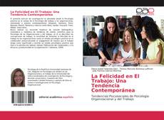 Capa do livro de La Felicidad en El Trabajo: Una Tendencia Contemporánea 