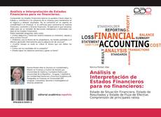 Bookcover of Análisis e Interpretación de Estados Financieros para no financieros: