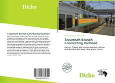 Portada del libro de Tecumseh Branch Connecting Railroad