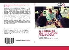La gestion del directivo ante la nueva E.P.J.A的封面