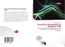 Portada del libro de Grand Prix Automobile de Belgique 1982