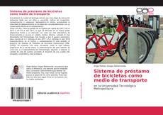 Обложка Sistema de préstamo de bicicletas como medio de transporte