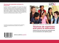 Обложка Técnicas de expresión oral para la educación