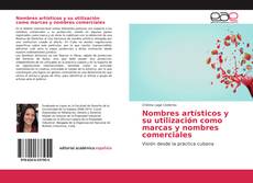 Nombres artísticos y su utilización como marcas y nombres comerciales的封面