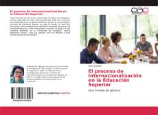 Copertina di El proceso de internacionalización en la Educación Superior