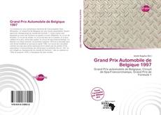 Portada del libro de Grand Prix Automobile de Belgique 1997