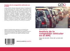 Análisis de la congestión vehicular en el AMC kitap kapağı