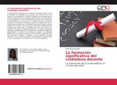 Capa do livro de La formación significativa del ciudadano docente 