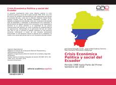 Couverture de Crisis Económica Política y social del Ecuador