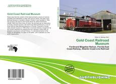 Portada del libro de Gold Coast Railroad Museum