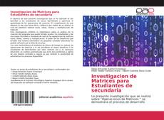 Bookcover of Investigacion de Matrices para Estudiantes de secundaria