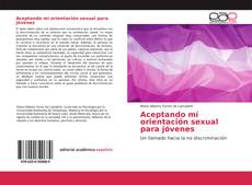 Buchcover von Aceptando mí orientación sexual para jóvenes