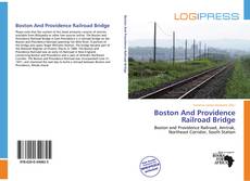 Boston And Providence Railroad Bridge的封面