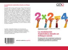 Couverture de La modelación matemática desde un enfoque social.