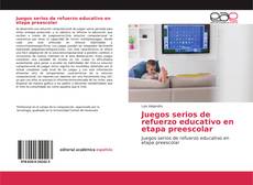 Capa do livro de Juegos serios de refuerzo educativo en etapa preescolar 