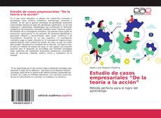Capa do livro de Estudio de casos empresariales “De la teoría a la acción” 