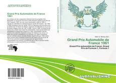 Portada del libro de Grand Prix Automobile de France 1961